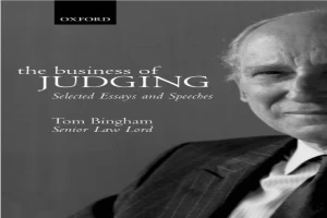 The Business of Judging: Selected Essays and Speeches